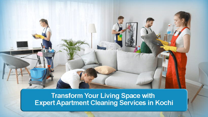 Apartment Cleaning Services in Kochi -The Luxury Sweep