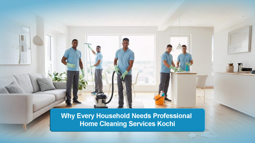 Home Cleaning Services Kochi-The Luxury Sweep
